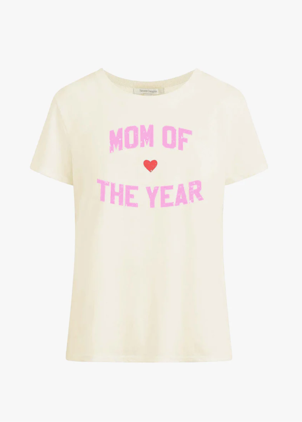 Favorite Daughter The Mom Of The Year Tee in Gardenia